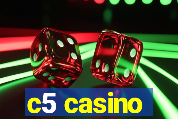 c5 casino